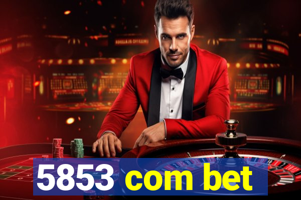 5853 com bet